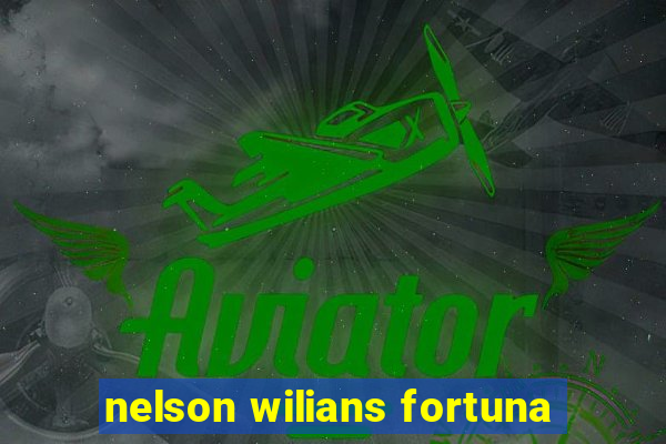 nelson wilians fortuna